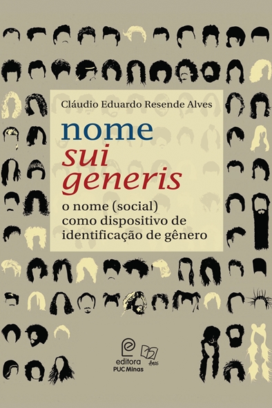 Nome sui generis: o nome (social) como dispositivo de identificação de gênero 